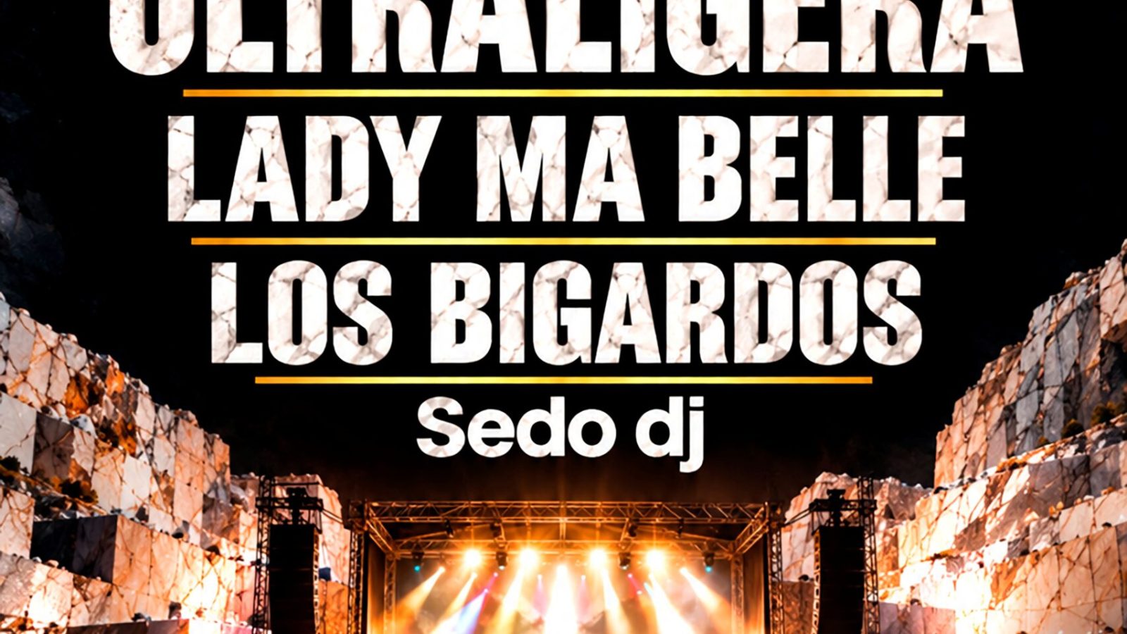 Cartel del Mármol & Music Fest de Macael: Ultraligera, Lady Ma Belle y Los Bigardos
